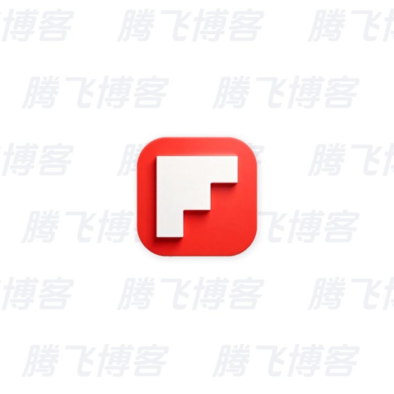 Flipboard 红板报 v4.3.62 去广告 - 腾飞博客