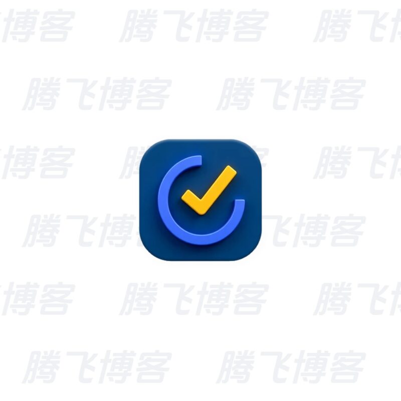 TickTick 嘀嗒清单 v8.1.3.6 修改版,整理生活,提高效率 - 腾飞博客