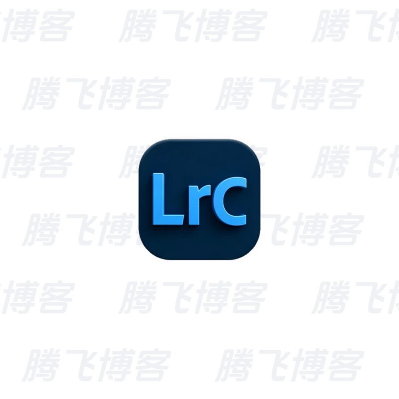 Adobe Lightroom Classic 2026 (15.5.0.8) 特别版 - 腾飞博客