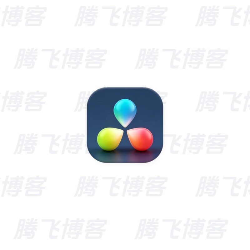 Blackmagic DaVinci Resolve Studio 达芬奇 v21.0.4.5 中文破解版 - 腾飞博客