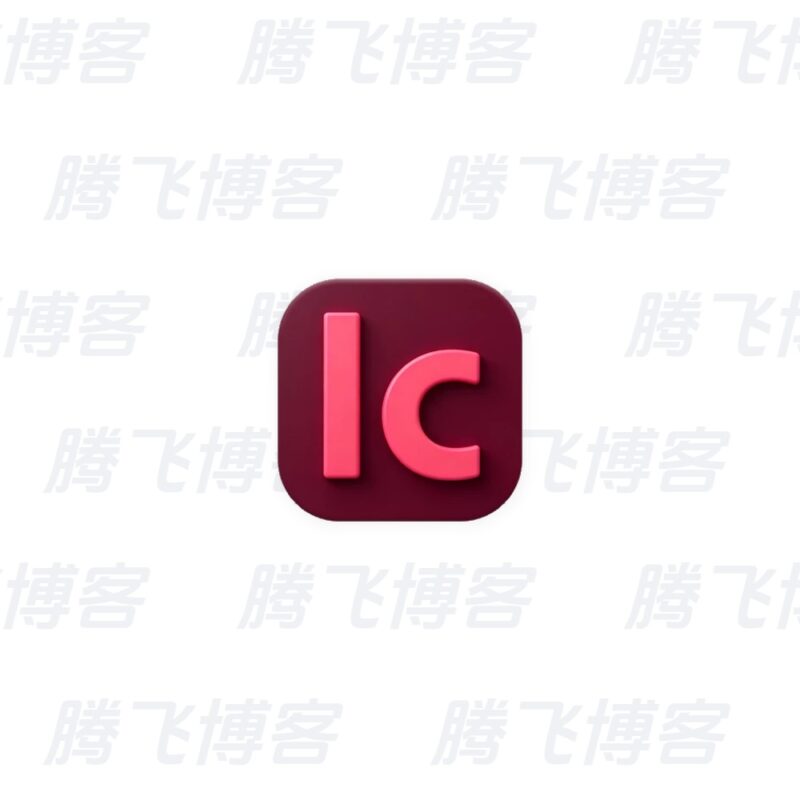 Adobe InCopy 2026 (21.6.0.057) 特别版 - 腾飞博客